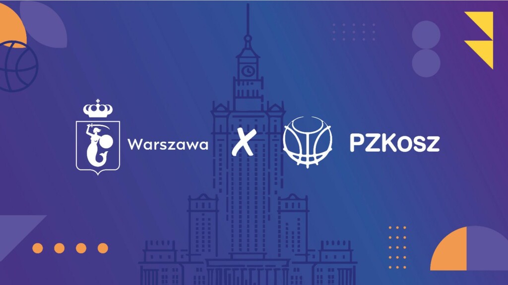 Warszawa stolicą światowej koszykówki. Mundial FIBA w stolicy Polski