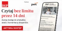 Baner promocyjny Dziennika Gazety Prawnej: Czytaj bez limitu przez 14 dni, analiza artykułów i komentarzy ekspertów, partner PwC, aplikacja mobilna DGP, przycisk Aktywuj Dostęp